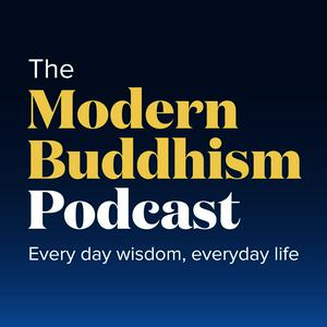 Słuchaj The Modern Buddhism Podcast w aplikacji