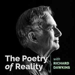 Słuchaj The Poetry of Reality with Richard Dawkins w aplikacji