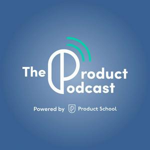 Słuchaj The Product Podcast w aplikacji