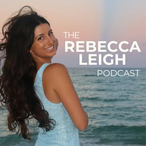 Słuchaj The Rebecca Leigh Podcast w aplikacji