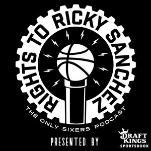 Słuchaj The Rights To Ricky Sanchez: The Sixers (76ers) Podcast w aplikacji