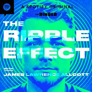 Słuchaj The Ripple Effect with James Lawrence Allcott w aplikacji