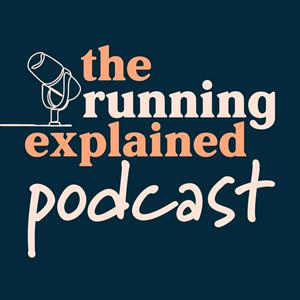 Słuchaj The Running Explained Podcast w aplikacji