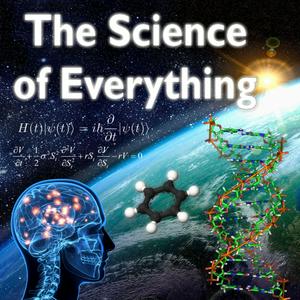 Słuchaj The Science of Everything Podcast w aplikacji