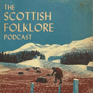 Słuchaj The Scottish Folklore Podcast w aplikacji