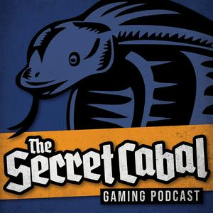 Słuchaj The Secret Cabal Gaming Podcast w aplikacji