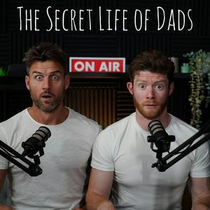 Słuchaj The Secret Life of Dads Podcast w aplikacji