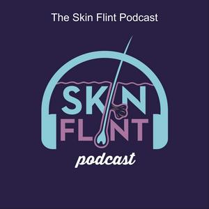 Słuchaj The Skin Flint Podcast w aplikacji