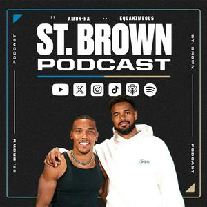 Słuchaj The St. Brown Podcast w aplikacji