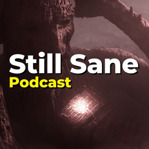 Słuchaj The Still Sane Podcast w aplikacji