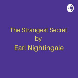 Słuchaj The Strangest Secret by Earl Nightingale w aplikacji