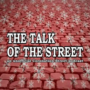 Słuchaj The Talk of the Street: A Coronation Street Podcast w aplikacji