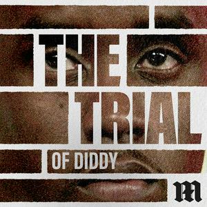 Słuchaj The Trial of Diddy w aplikacji