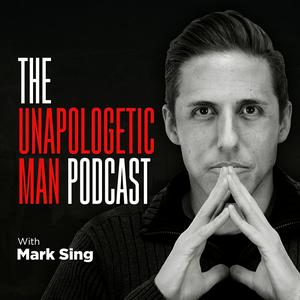 Słuchaj The Unapologetic Man Podcast w aplikacji