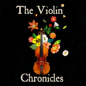 Słuchaj The Violin Chronicles Podcast w aplikacji