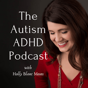 Słuchaj THE AUTISM ADHD PODCAST w aplikacji