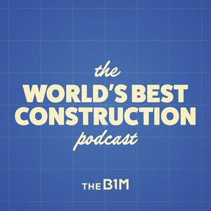 Słuchaj The World's Best Construction Podcast w aplikacji