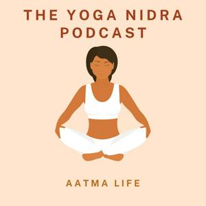 Słuchaj The Yoga Nidra Podcast w aplikacji