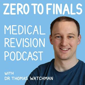 Słuchaj The Zero to Finals Medical Revision Podcast w aplikacji