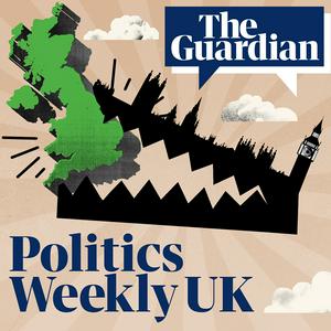 Słuchaj Politics Weekly UK w aplikacji