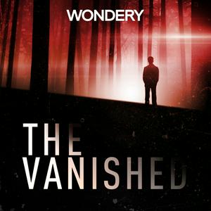 Słuchaj The Vanished Podcast w aplikacji