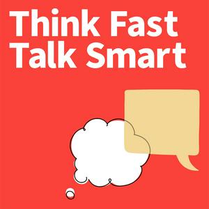 Słuchaj Think Fast Talk Smart: Communication Techniques w aplikacji