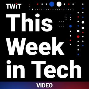 Słuchaj This Week in Tech (Video) w aplikacji