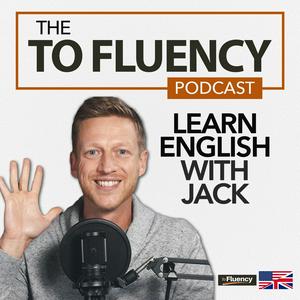 Słuchaj To Fluency Podcast: English with Jack w aplikacji