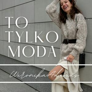 Słuchaj To Tylko Moda - Historia Mody w aplikacji