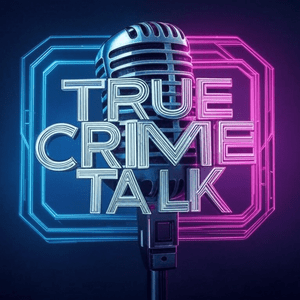 Słuchaj True Crime Talk w aplikacji