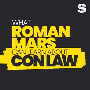 Słuchaj What Roman Mars Can Learn About Con Law w aplikacji