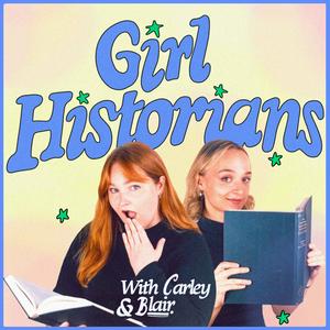 Słuchaj Girl Historians w aplikacji