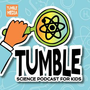 Słuchaj Tumble Science Podcast for Kids w aplikacji