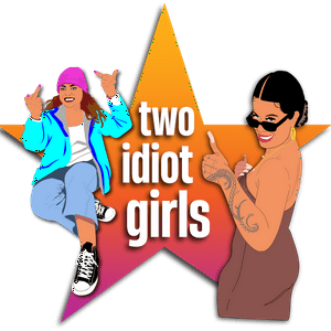 Słuchaj Two Idiot Girls w aplikacji