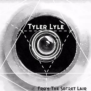 Słuchaj Tyler Lyle- From The Secret Lair w aplikacji