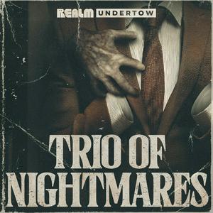 Słuchaj Undertow: Trio of Nightmares w aplikacji