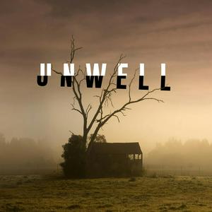 Słuchaj Unwell, a Midwestern Gothic Mystery w aplikacji