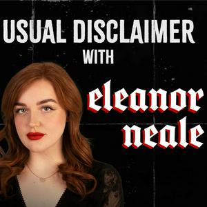 Słuchaj Usual Disclaimer with Eleanor Neale w aplikacji