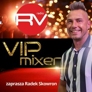 Słuchaj VIP Mixer - plotki, showbiznes i duża dawka dystansu w aplikacji