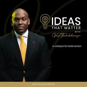 Słuchaj Ideas That Matter Podcast by Vusi Thembekwayo w aplikacji