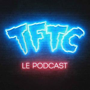 Słuchaj TFTC - Le Podcast w aplikacji