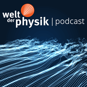 Słuchaj Welt der Physik | Podcast w aplikacji