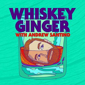 Słuchaj Whiskey Ginger with Andrew Santino w aplikacji