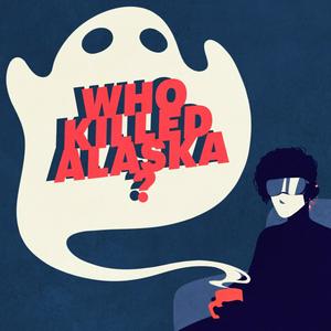 Słuchaj Who Killed Alaska? w aplikacji