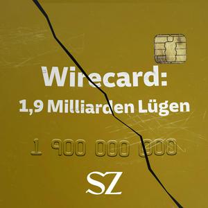 Słuchaj Wirecard: 1,9 Milliarden Lügen w aplikacji