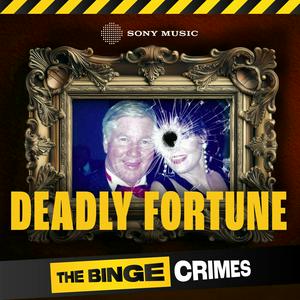 Słuchaj The Binge Crimes: Deadly Fortune w aplikacji