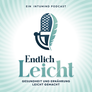 Słuchaj Endlich Leicht - Gesundheit und Ernährung leicht gemacht w aplikacji