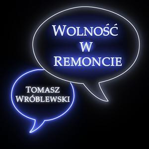 Słuchaj Wolność w Remoncie w aplikacji