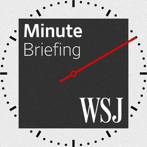 Słuchaj WSJ Minute Briefing w aplikacji