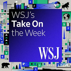 Słuchaj WSJ's Take On the Week w aplikacji